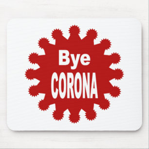 Tapis de souris blanc Bye CORONA Mouse Pad