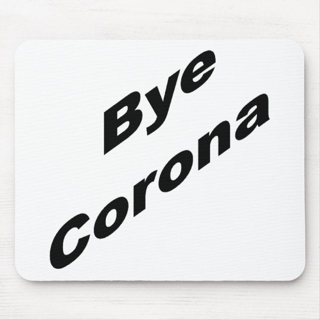 Tapis de souris Bye CORONA Mouse Pad (Front)