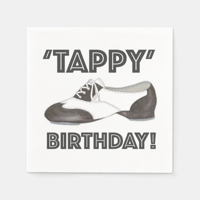Tappy Happy Birthday Bday Tap Dance Tapdance Shoe Napkin (Front)