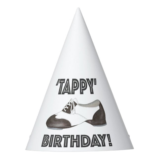 Tappy Happy Birthday Bday Tap Dance Tapdance Shoe Party Hat (Front)