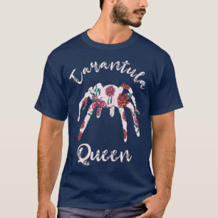 Tarantula Queen Spider Bug Lover Tarantula Owner T-Shirt