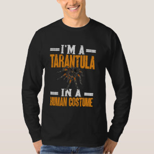 Tarantula Spider Arthropod Pet Tarantula In A Huma T-Shirt