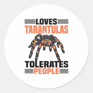 Tarantula Spider   Pets Tarantulas Spiders Gifts Classic Round Sticker