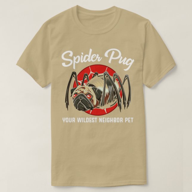 Tarantula Spider Pug Wildest neighbour Pet T-Shirt (Design Front)