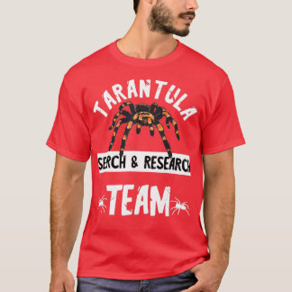 Tarantula Team Spider Lover Bug Catcher Arachnids  T-Shirt