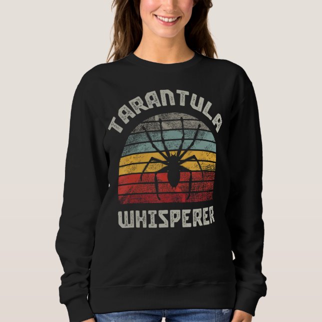 Tarantula Whisperer Sweatshirt (Front)