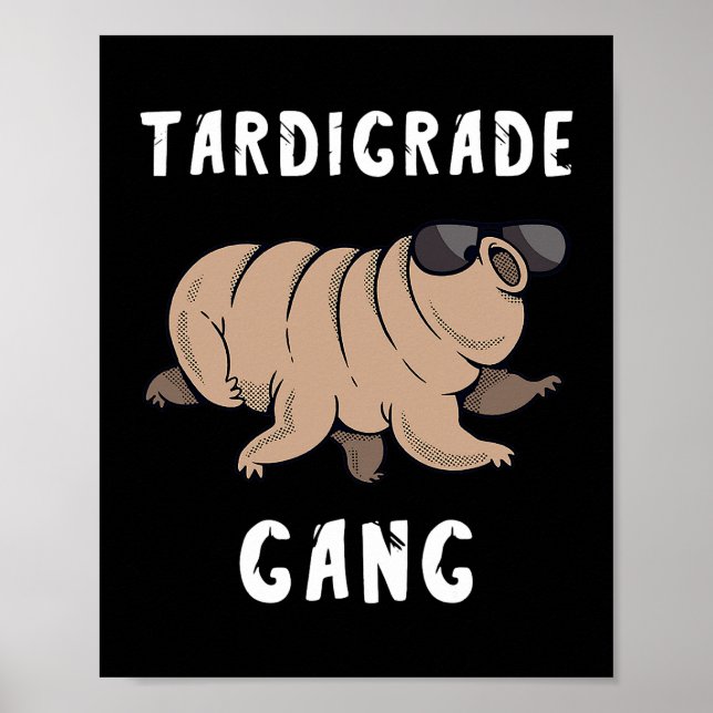 Tardigrade Gang Water Bear Team Crew Microbiologis Poster (Front)