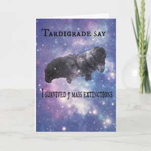 Tardigrade Say Happy Birthday Card