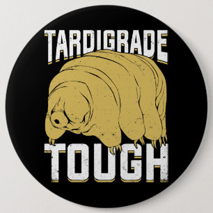 Tardigrade Tough Water Bear Design for a Microbiol 6 Cm Round Badge