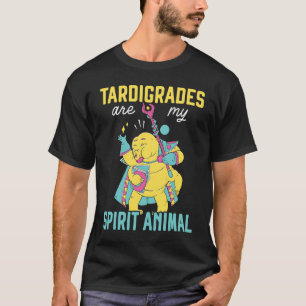 Tardigrades Are My Spirit Animal Water Bear Biolog T-Shirt