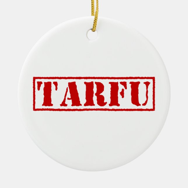 TARFU CERAMIC ORNAMENT (Front)