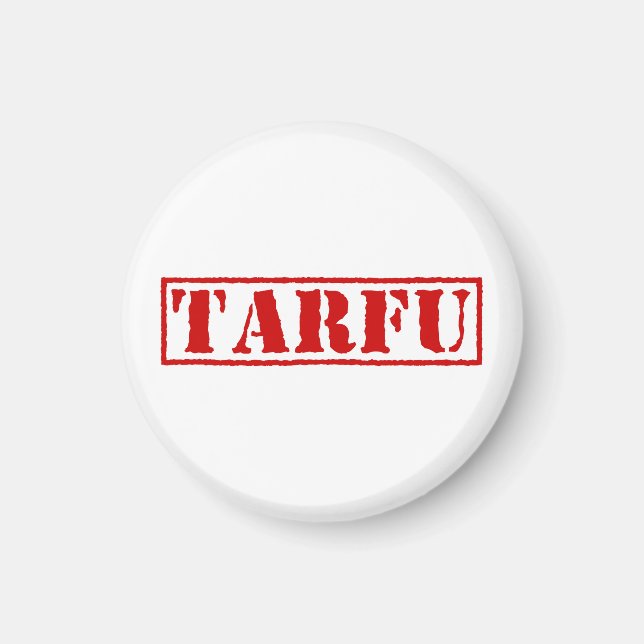 TARFU MAGNET (Front)