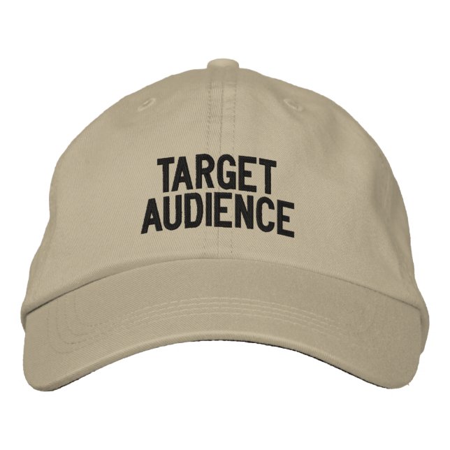 TARGET AUDIENCE EMBROIDERED BASEBALL CAP (Front)