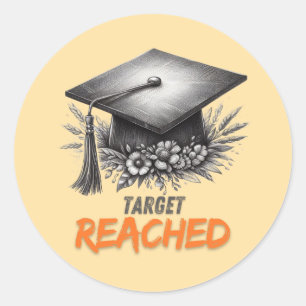 Target Reached Graduation Cap Classic Round Sticker