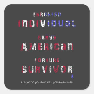 Targeted Individual, Human Trafficking, Awareness Square Sticker
