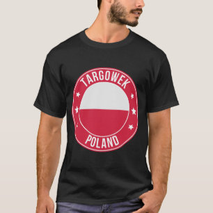 Targowek, Poland City T-Shirt