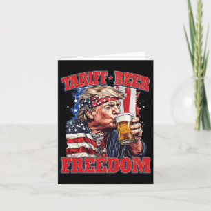Tariff Beer Freedom Funny Tariff Trump Card
