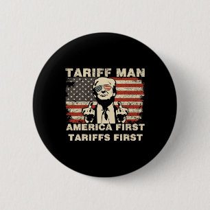 Tariff Man Funny Trump Tarrifs Meme America First 6 Cm Round Badge