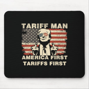Tariff Man Funny Trump Tarrifs Meme America First Mouse Pad