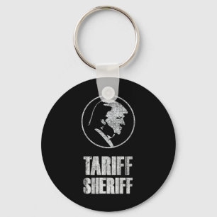 Tariff Sheriff Funny President Trump Political Sat Key Ring