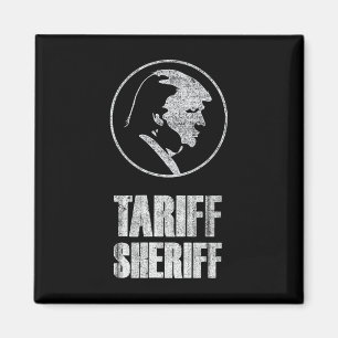 Tariff Sheriff Funny President Trump Political Sat Magnet