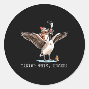 Tariff This Hoser, Canadian, Trump, 51st This You Classic Round Sticker