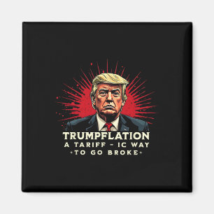 Tariff This Voting For Him Anti Trump Tariffs Suck Magnet