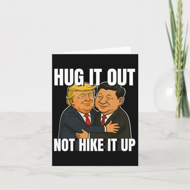 Tariff War Funny Trump Hugging Xi Jinping Trump Ta Card (Front)