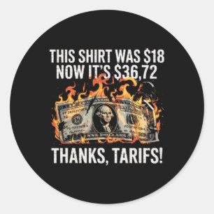 Tariffed Up! Trump China Meme Tee – 104% Funny Tra Classic Round Sticker