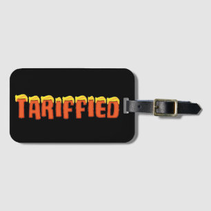 Tariffied - funny Donald Trump tariff Luggage Tag