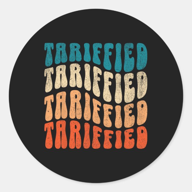 Tariffied Resist Protest Against Tariffs Retro Men Classic Round Sticker (Front)