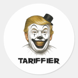 Tariffier - Funny Economy Tariffs Horror Trump Clo Classic Round Sticker