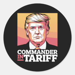 Tariffs Foster Political Dysfunction - Donald J Tr Classic Round Sticker