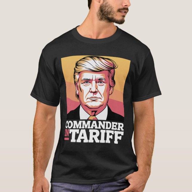 Tariffs Foster Political Dysfunction - Donald J Tr T-Shirt (Front)