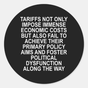 Tariffs Foster Political Dysfunction - Trump 2-sid Classic Round Sticker