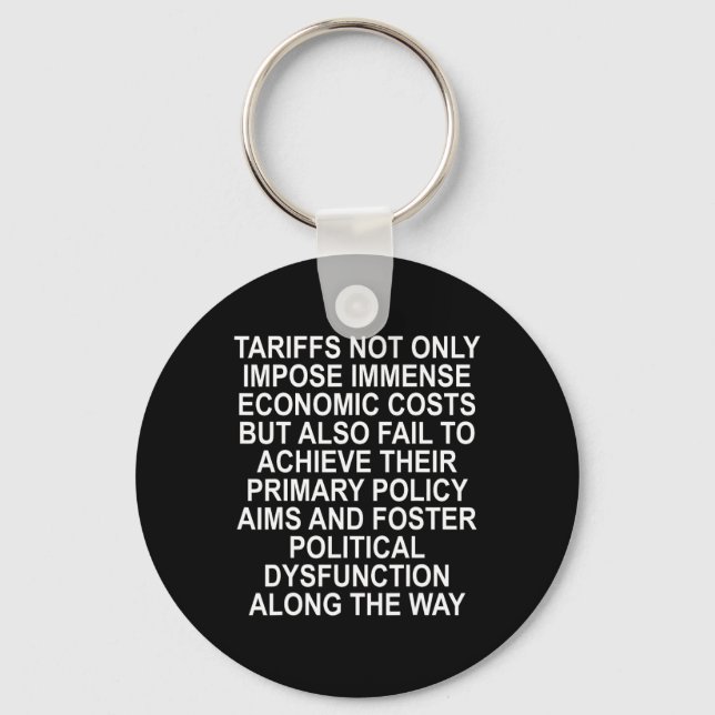 Tariffs Foster Political Dysfunction - Trump 2-sid Key Ring (Front)