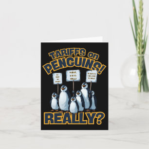 Tariffs On Penguins Protest – Funny Trump Penguin Card