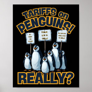 Tariffs On Penguins Protest – Funny Trump Penguin Poster