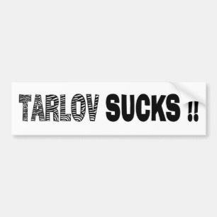 TARLOV SUCKS BUMPER STICKER