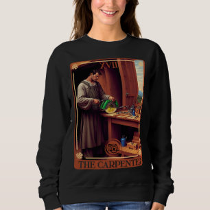 Tarot Card of The Carpenter Circular saw and Woodw Sweatshirt