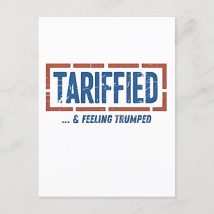 Tarrfied & Feeling Trumped Funny Anti Trump Holiday Postcard