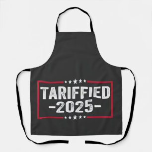 Tarrified 2025 Politic American Tarrifs Apron
