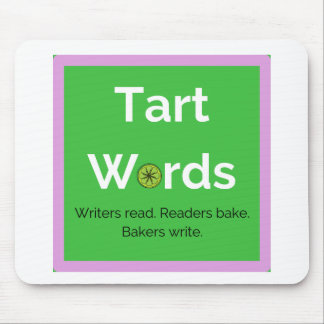 Tart Words Mouse Pad