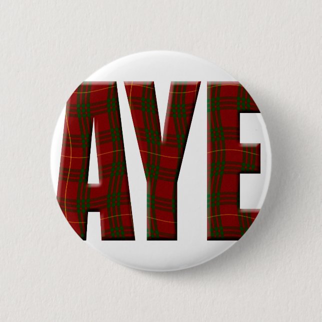 Tartan Aye 6 Cm Round Badge (Front)