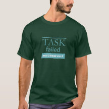 Task Failed Successfully Computer Paradox Pun Text