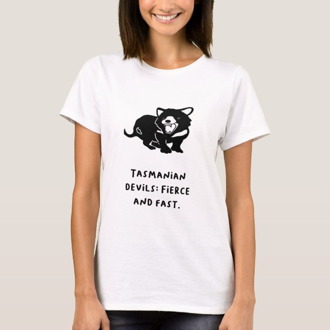 "Tasmanian Devils: Fierce and Fast." T-Shirt (Front)
