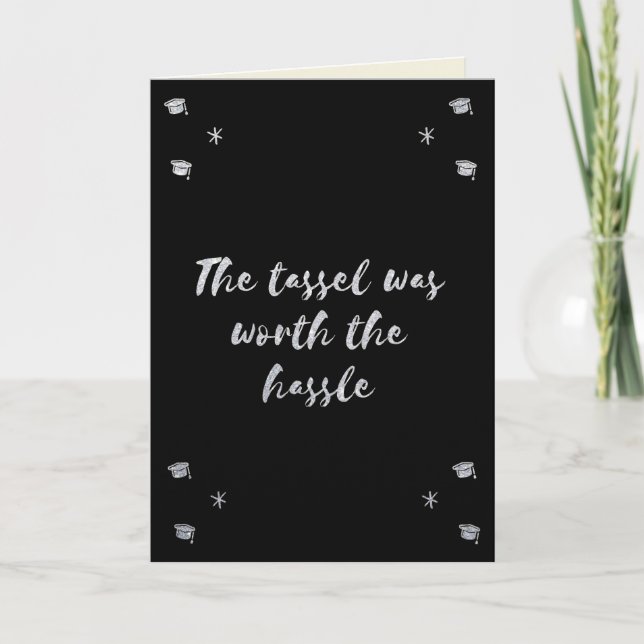 Tassel Worth The Hassle Glitter Graduation Card (Front)