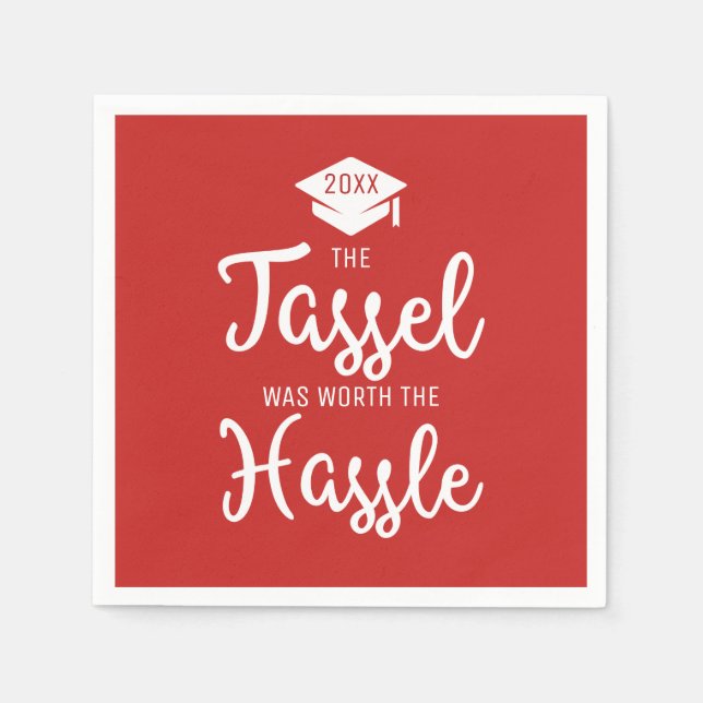 Tassle is Worth the Hassle Graduation Cap Red Napkin (Front)