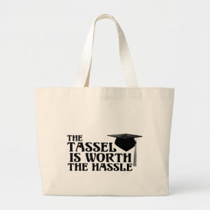 Tassle Worth the Hassel Large Tote Bag