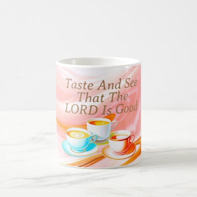Taste And See That The Lord Is Good, Pink Coffee Mug (Center)